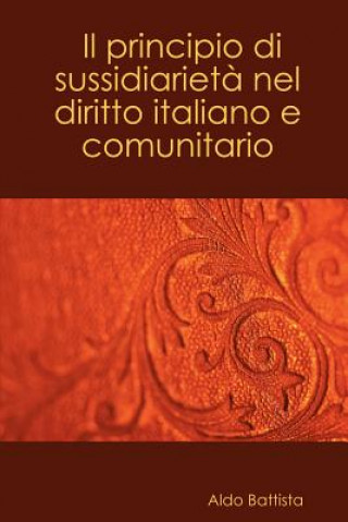 Livre Principio DI Sussidiarieta Nel Diritto Italiano E Comunitario Battista