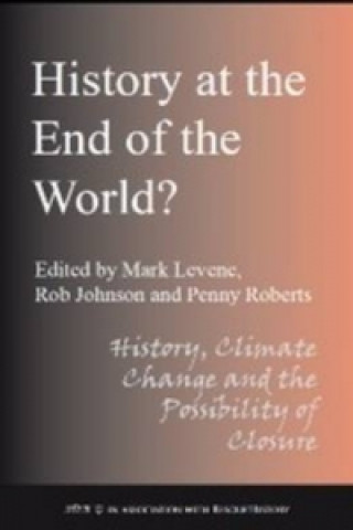 Kniha History at the End of the World? Mark Levene