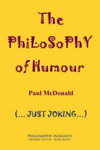 Könyv Philosophy of Humour McDonald