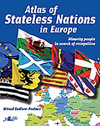 Book Atlas of Stateless Nations in Europe - Minority People in Search of Recognition Sarah Finn