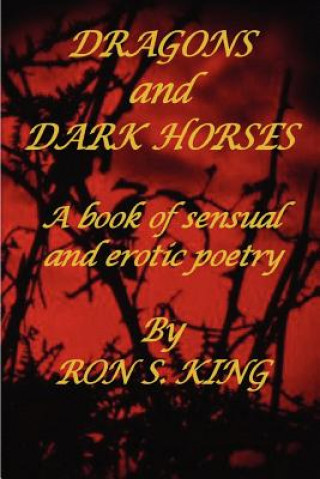 Book Dragons and Dark Horses RON S KING