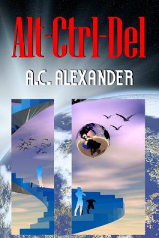 Knjiga Alt-Ctrl-Del A.C. Alexander