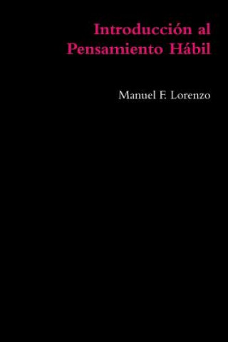 Carte Introduccion Al Pensamiento Habil Manuel F. Lorenzo