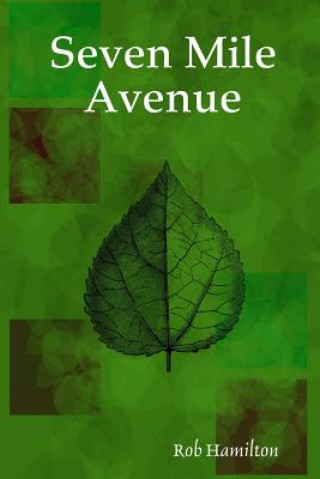 Buch Seven Mile Avenue Rob Hamilton