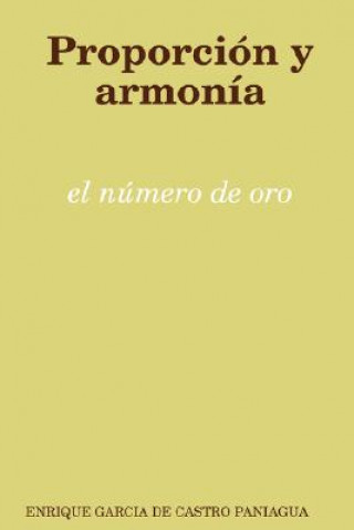 Buch Proporcion Y Armonia: El Numero De Oro Enrique Garcia de Castro Paniagua