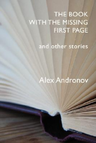 Kniha Book with the Missing First Page Alex Andronov