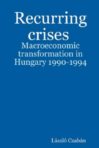 Książka Recurring Crises Laszlo Czaban