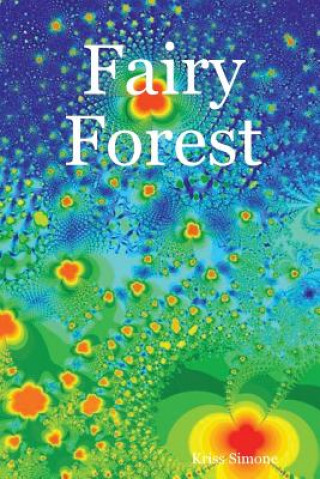 Kniha Fairy Forest Kriss Simone