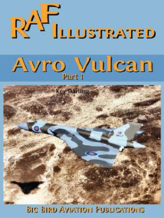 Könyv Avro Vulcan Part1 Kev Darling