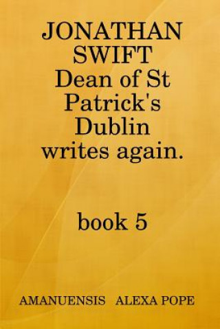 Książka Jonathan Swift, Dean of St Patricks writes again alexa pope