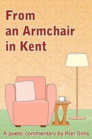 Książka From an Armchair in Kent Ron Sims