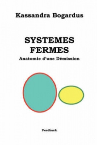 Knjiga Systemes Fermes Kassandra Bogardus