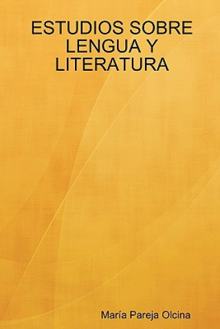 Carte Estudios Sobre Lengua Y Literatura Maria Pareja Olcina