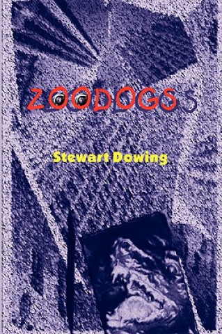 Knjiga Zoodogs Stewart Dowing