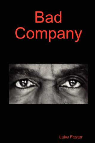 Книга Bad Company Luke Foster