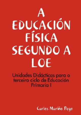 Książka Educacia"N Faisica Segundo a Loe. Unidades Didacticas Para O Terceiro Ciclo De Eduacion Primaria I Carlos Marino Pego