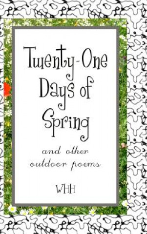 Книга Twenty-One Days of Spring W HH