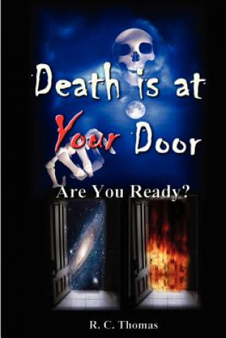 Carte DEATH IS AT YOUR DOOR Are You Ready? Randy Thomas
