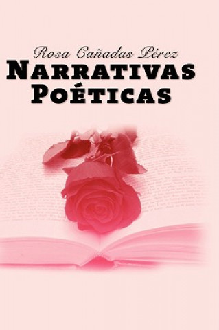 Livre Narrativas Poeticas Rosa Canadas Perez