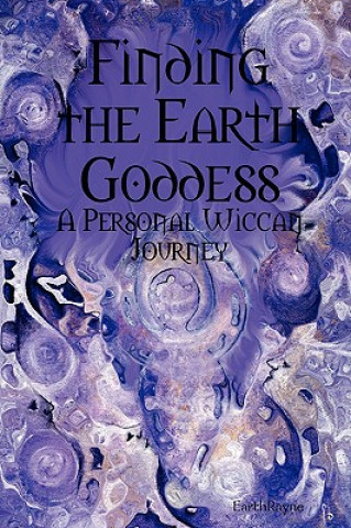 Kniha Finding the Earth Goddess EarthRayne