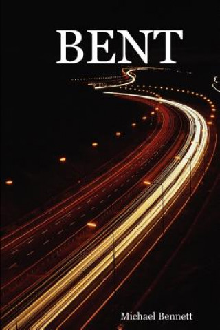 Kniha Bent Michael Bennett