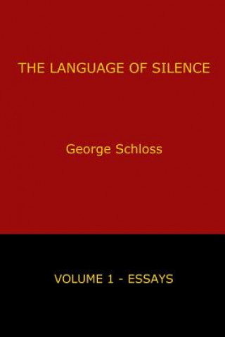 Knjiga Language of Silence - Volume 1 George Schloss