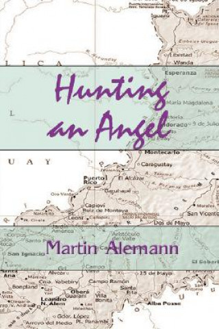 Kniha Hunting an Angel Martin Alemann