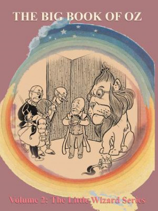 Книга Big Book of Oz: Volume 2 - The Little Wizard Series L. F. Baum