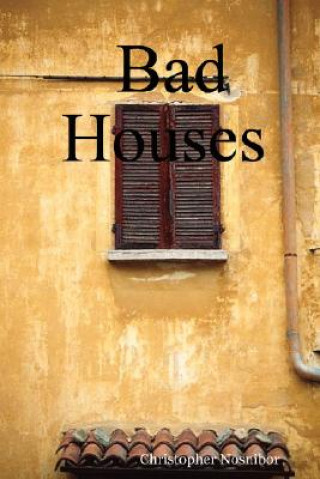 Buch Bad Houses Christopher Nosnibor