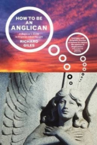 Carte How to be an Anglican Richard Giles