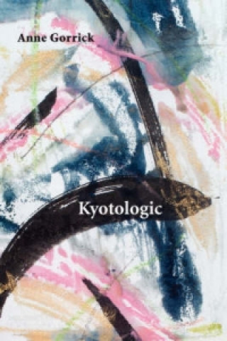 Buch Kyotologic Anne Gorrick