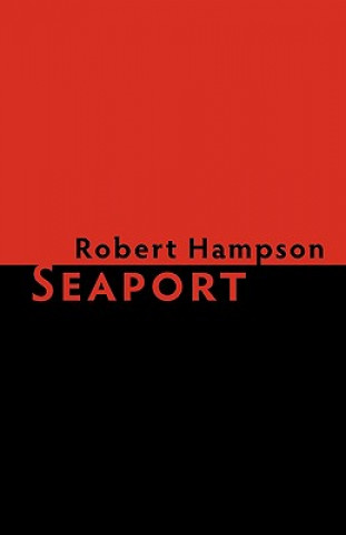 Knjiga Seaport Robert Hampson