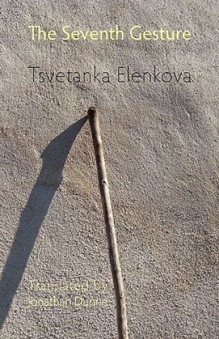 Kniha Seventh Gesture Tsvetanka Elenkova