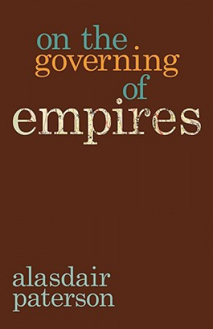 Book On the Governing of Empires Alasdair Paterson