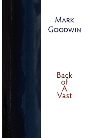 Kniha Back of a Vast Mark Goodwin