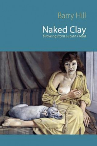 Book Naked Clay Barry Hill