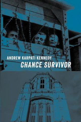 Knjiga Chance Survivor Andrew Karpati Kennedy