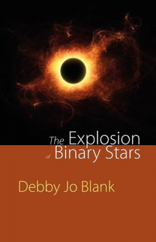 Libro Explosion of Binary Stars Debby Jo Blank