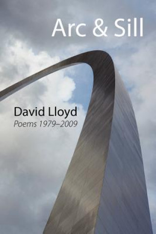 Knjiga Arc & Sill David Lloyd