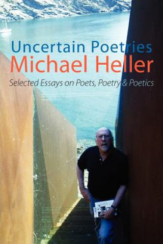 Книга Uncertain Poetries Michael Heller