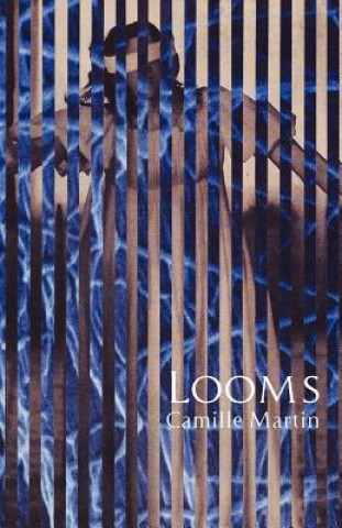 Kniha Looms Camille Martin