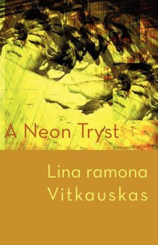 Książka Neon Tryst Lina Ramona Vitkauskas