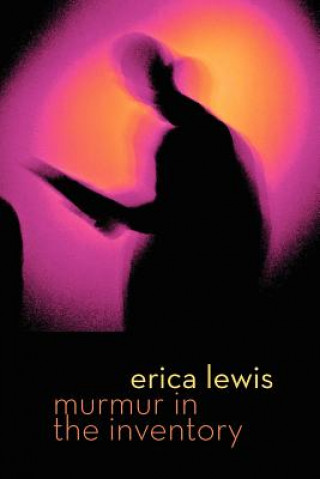 Libro Murmur in the Inventory Erica Lewis