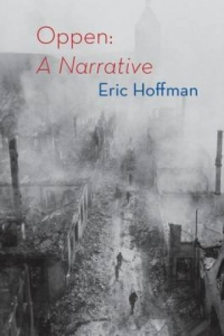 Book Oppen: A Narrative Eric Hoffman