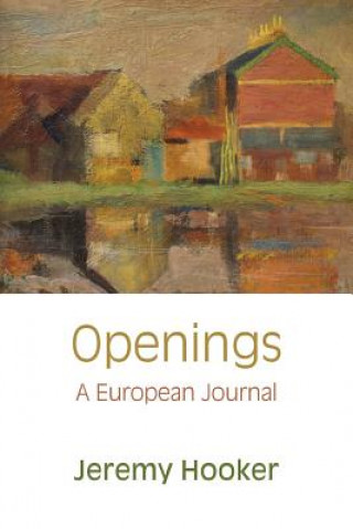 Könyv Openings: A European Journal Jeremy Hooker