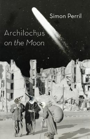 Kniha Archilochus on the Moon Simon Perril