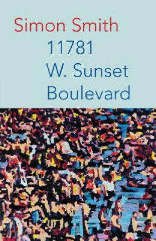 Livre 11781 W. Sunset Boulevard Simon Smith