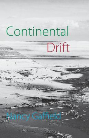 Book Continental Drift Nancy Gaffield