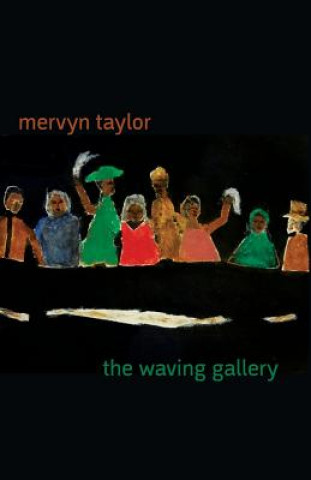 Könyv Waving Gallery Mervyn Taylor