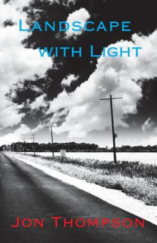 Kniha Landscape with Light Jon Thompson